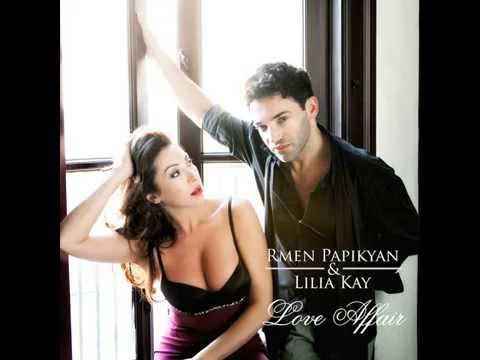 Rmen Papikyan & Lilia Kay – Love Affair