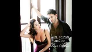 Rmen Papikyan & Lilia Kay – Love Affair