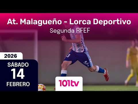🔴 At. Malagueño - Lorca Deportivo | Grupo 4 Jornada 23