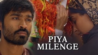 Tohe Piya Milenge Lyrics - Raanjhanaa