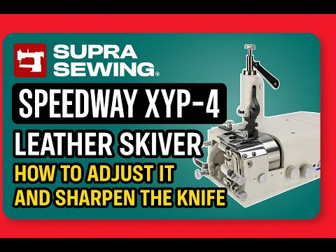 Speedway XYP-4 Leather Skiver – How to Adjust It and Sharpen the Knife | Tutorial