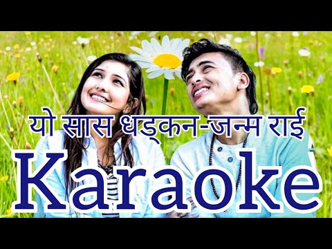 Yo sass dhadkan karaoke/Janma Rai Nepali karaoke