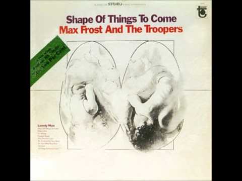 Max Frost & The Troopers - My Group & Me