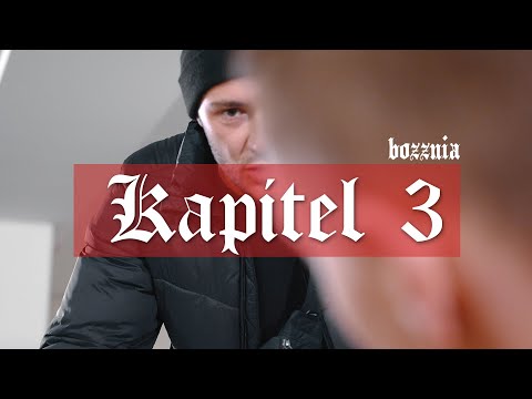 BOZZNIA - KAPITEL 3 (prod. KHRONOS) - OFFIZIELLES MUSIKVIDEO