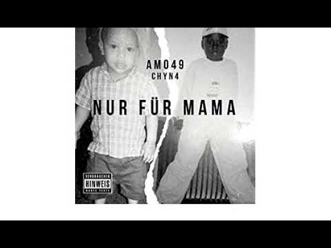 AMO49 feat. CHYN4 - NUR FÜR MAMA Prod. by Mzet