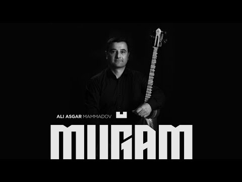 Ali Asgar Mammadov — Muğam