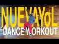 BAD BUNNY NUEVAYoL FULL BODY DANCE WORKOUT