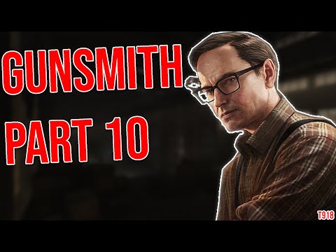 Escape From Tarkov- Gunsmith Part 10 (Mechanic, 12.11 Patch)