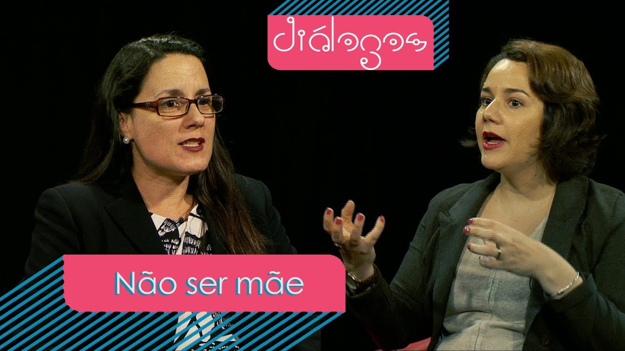 Diálogos: Mulheres brasileiras que não querem ser mães