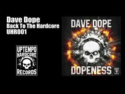 Dave Dope -  Back to the hardcore