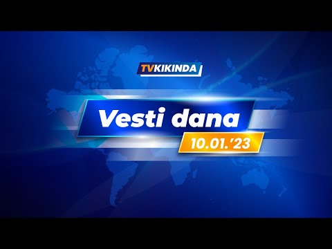 TV KIKINDA - VESTI [10.01.2023.]