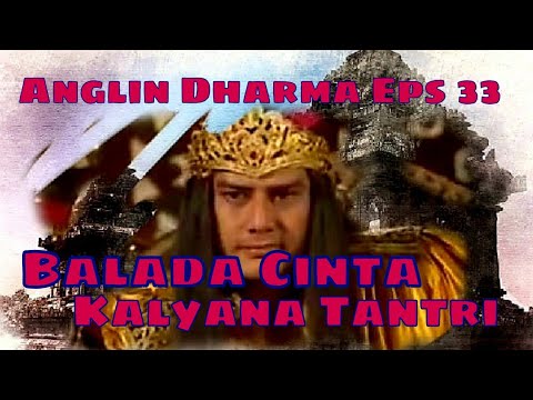 Angling Dharma Episode 33 - Balada Cinta Kalyana Tantri