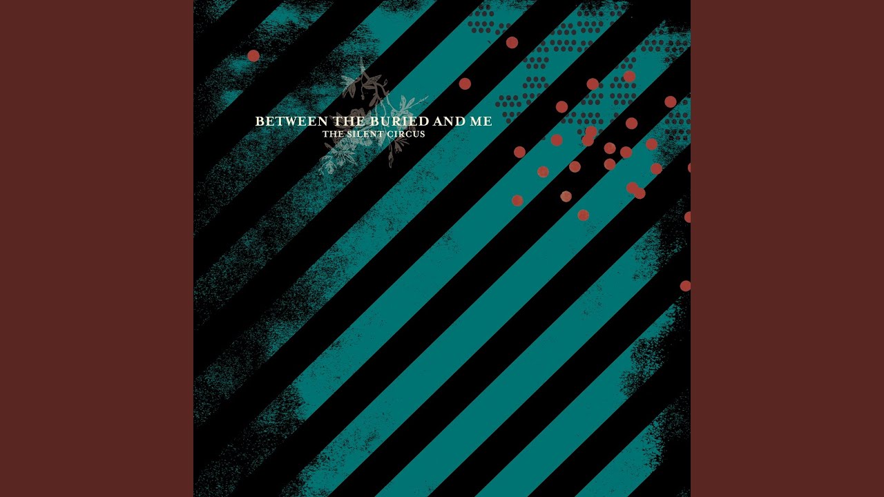 Between the Buried and Me - The Need for Repetition