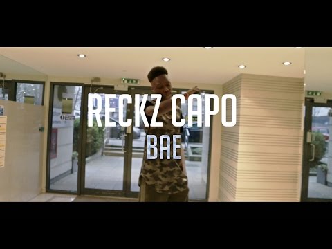 Reckz Capo - Bae [OFFICIAL VIDEO] @Reckz_Capo @BlazeOfficial