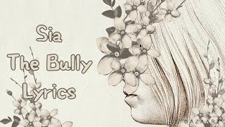 Sia | The Bully Lyrics