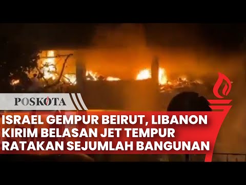 Israel Gempur Beirut, Libanon Seharian hingga Runtuhkan Banyak Bangunan Tempat Tinggal Warga