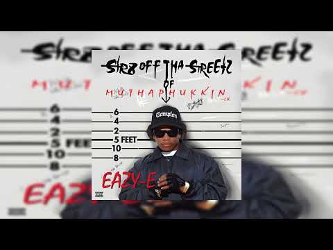Eazy-E - Creep n Crawl (Official Audio)