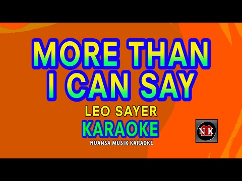 MORE THAN I CAN SAY [ KARAOKE | LOWER KEY ] - LEO SAYER@nuansamusikkaraoke