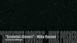 Mike Posner - Scientist (Cover) [Lyrics]