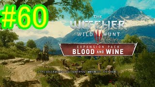 ウィッチャー3】おとぎ話に出てくるような国へ【血塗られた美酒　BLOOD AND WINE】#60