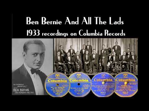 Ben Bernie 1933 recordings with Ben Bernie and All The Lads - Columbia 2809D and 2824D