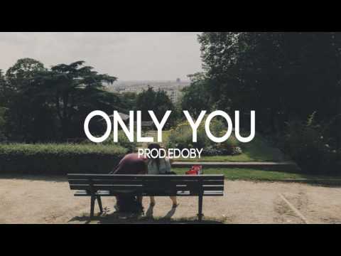 Only You - Soft Emotional Guitar Rap Beat
