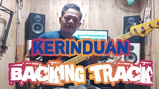 Download lagu KERINDUAN BACKING TRACK mp3