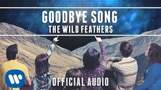 The Wild Feathers - Goodbye Song [Official Audio]
