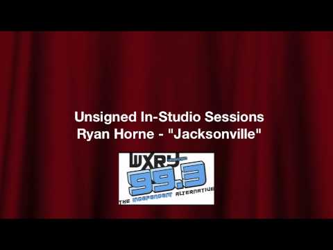 Unsigned In-Studio Session: Ryan Horne - "Jacksonville"