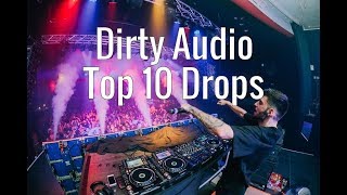 Dirty Audio - Top 10 Drops