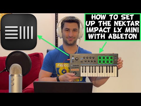 How to Set Up the Nektar Impact LX Mini in Ableton Tutorial