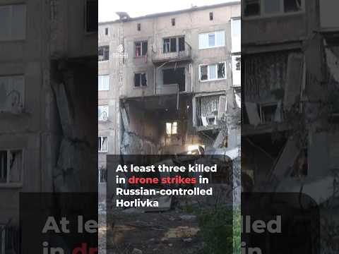 At least three killed in drone strikes in Russian controlled Horlivka | AJ #shorts