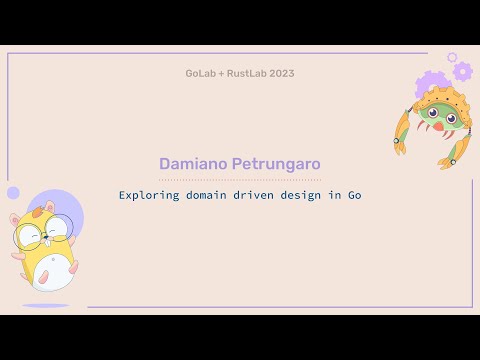 Exploring domain driven design in Go - Damiano Petrungaro