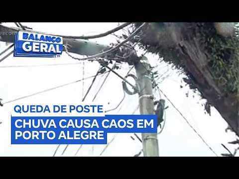 Chuva causa queda de poste e caos em Porto Alegre