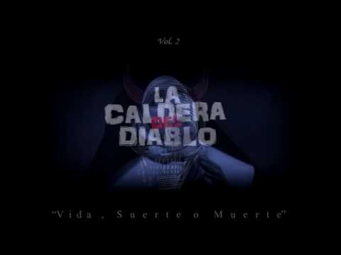 01_ Intro._Vida,Suerte o Muerte_LaCalderaDelDiablo (Prod.by ActitudMalandra)