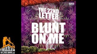 Willie Joe X Nef The Pharaoh X Cousin Fik - Blunt On Me [Thizzler.com Exclusive]