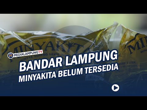 MinyaKita Belum Tersedia di Kota Bandarlampung