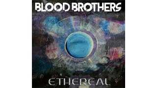 Blood Brothers - Into The Blue (Official audio)