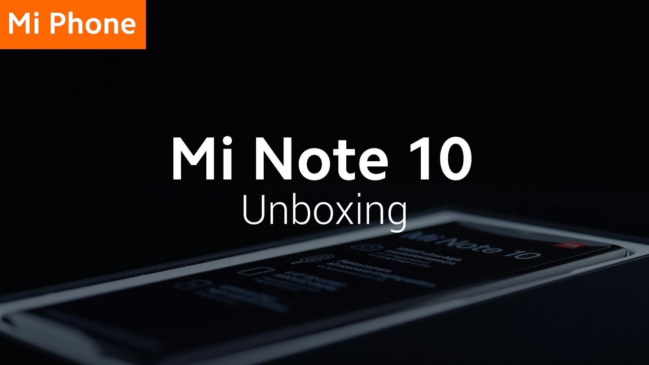 Mi Note 10: Unboxing