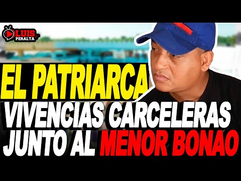 EL PATRIARCA: VIVENCIAS CARCELERAS CON "EL MENOR DE BONAO" & ENFRENTAMIENTOS CON OTRAS LEYENDAS