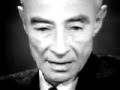 J. Robert Oppenheimer "I am become death, the ...