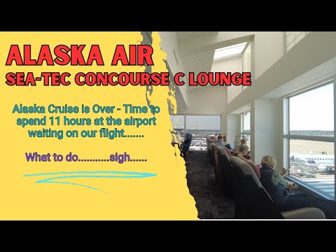 What do you do for 11 hours at SEA-TEC Airport? Alaska Air Lounge - Alaska Cruise - Travel Day Home