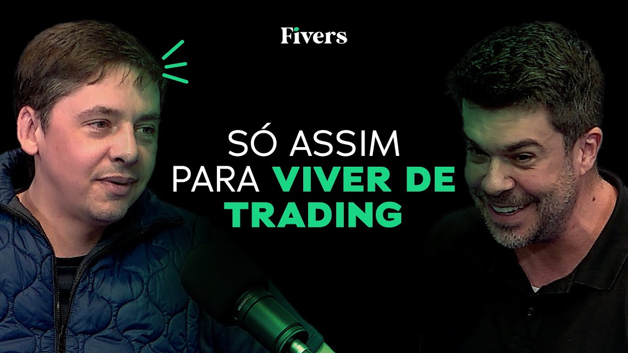 Só entendendo isso para uma pessoa viver de trading