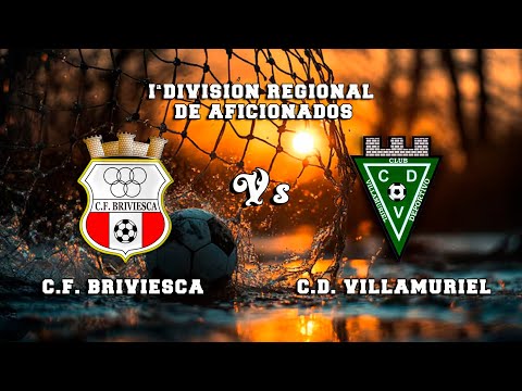 🔴DIRECTO : C.F. BRIVIESCA Vs C.D. VILLAMURIEL 1ª División Regional de Aficionados