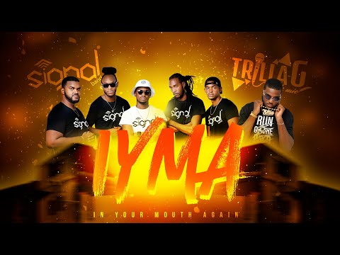 Signal Band & Trilla-G - IYMA (In Your Mouth Again) | [Bouyon Live Mix]