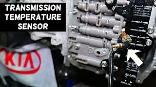 TRANSMISSION FLUID TEMPERATURE SENSOR REPLACEMENT LOCATION KIA OPTIMA FORTE SORENTOSOUL RIO