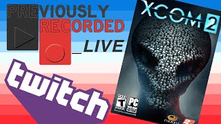 XCOM 2 Electric Boogaloo (Part 1)