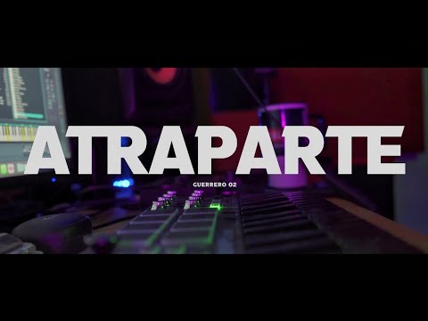 Atraparte - Guerrero O2 (Video Oficial)