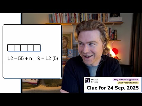 Minute Cryptic Clue 456: 12 - 55 + n = 9 - 12 (5)