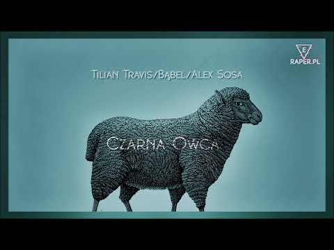 Tilian Travis x Bąbel x AlexSosa - Czarna Owca REMIX